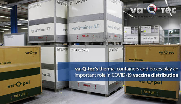 Va Q Tec S Thermal Containers And Boxes Play An Increasingly Important Role In Covid 19 Vaccine Distribution Both In Germany And Abroad Va Q Tec